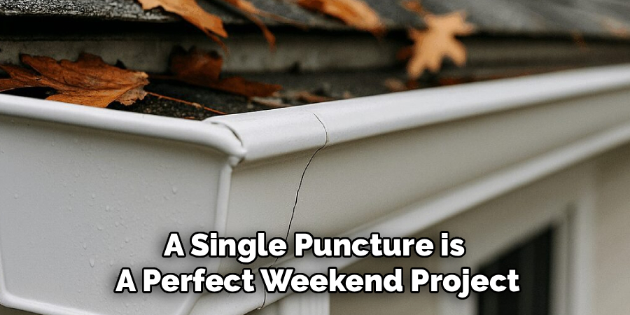A Single Puncture is
A Perfect Weekend Project