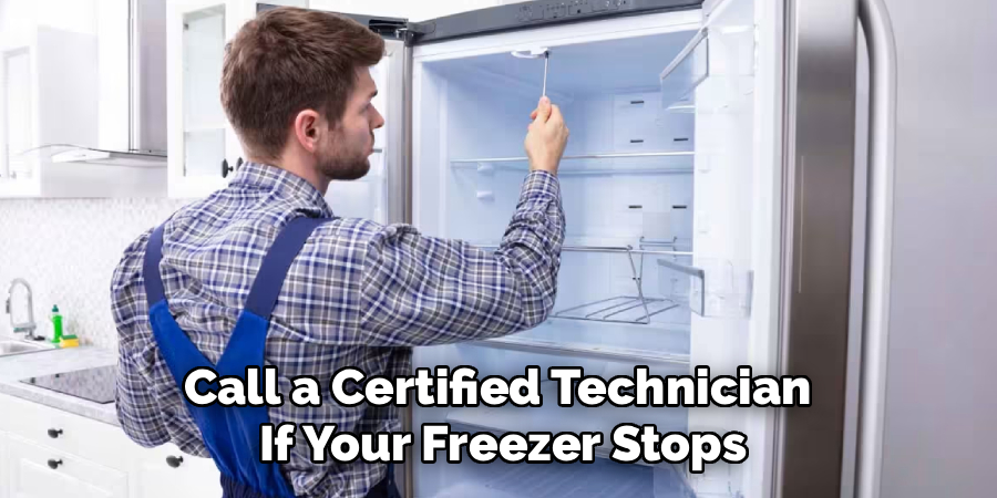 Call a Certified Technician 
If Your Freezer Stops