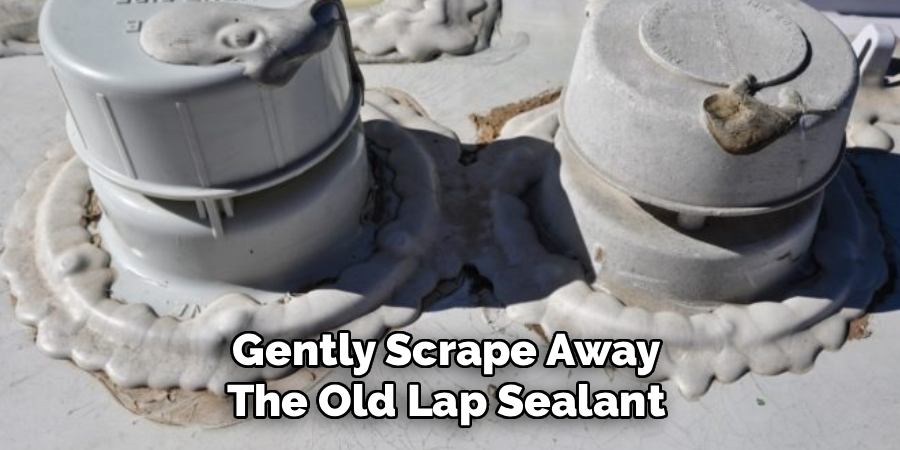 Gently Scrape Away
The Old Lap Sealant