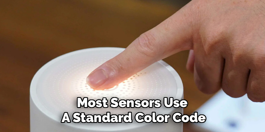 Most Sensors Use
A Standard Color Code