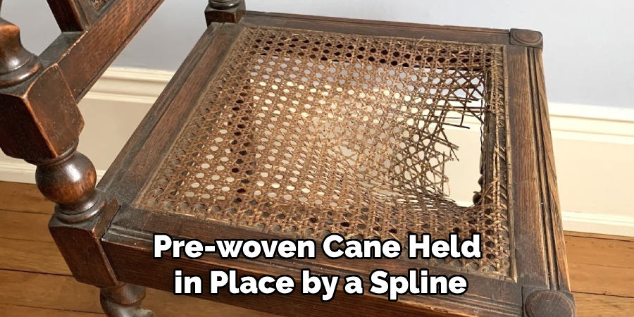 Pre-woven Cane Held
in Place by a Spline