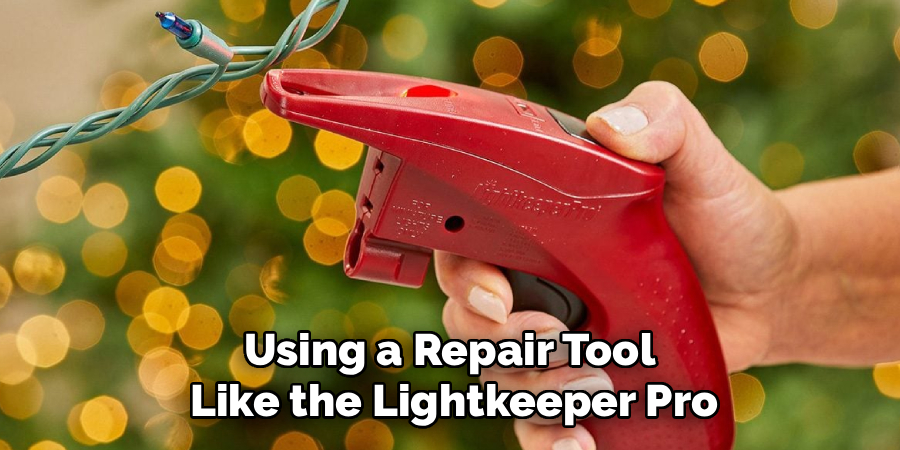 Using a Repair Tool
Like the Lightkeeper Pro