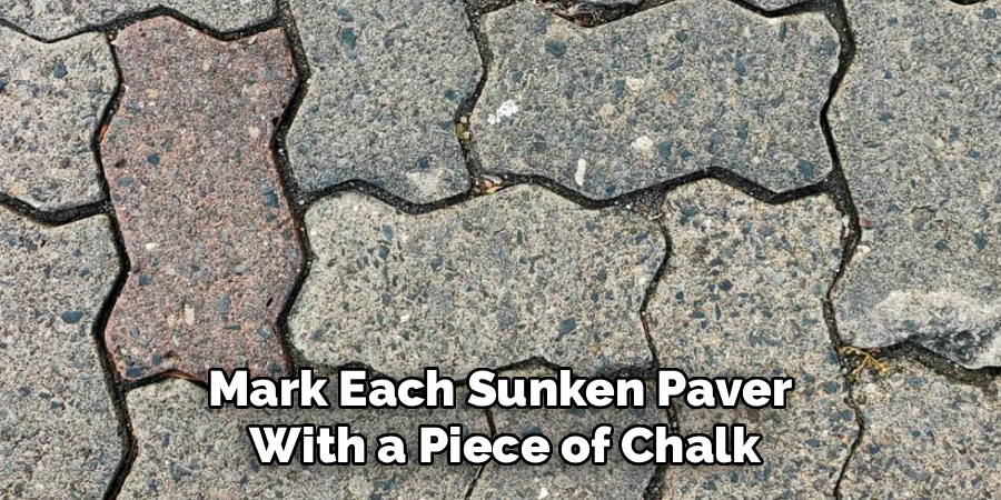 Mark Each Sunken Paver
With a Piece of Chalk