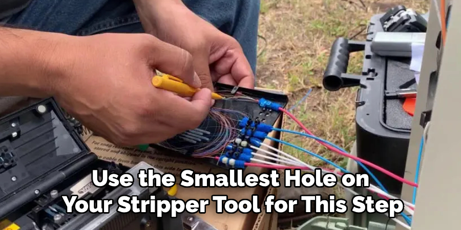 Use the Smallest Hole on
Your Stripper Tool for This Step