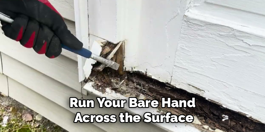 Run Your Bare Hand
 Across the Surface