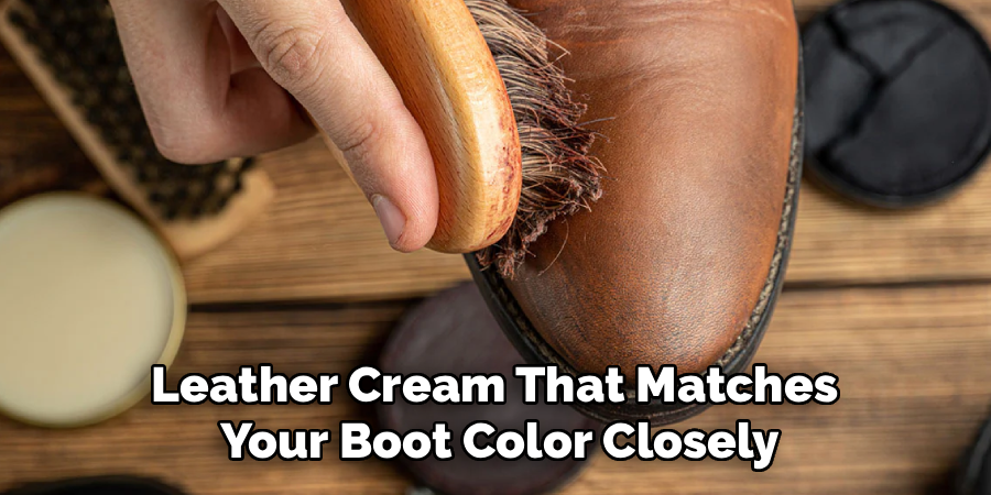 Leather Cream That Matches
Your Boot Color Closely