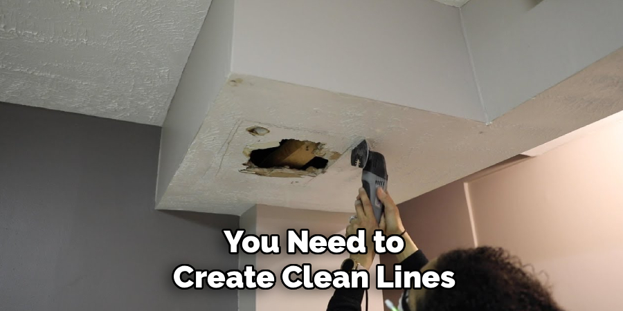 You Need to
Create Clean Lines