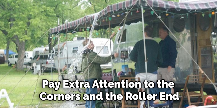 Pay Extra Attention to the
Corners and the Roller End